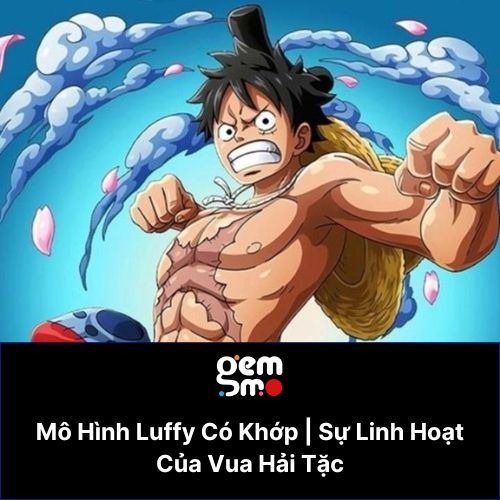 mo-hinh-luffy-co-khop