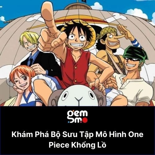 mo-hinh-one-piece-khong-lo