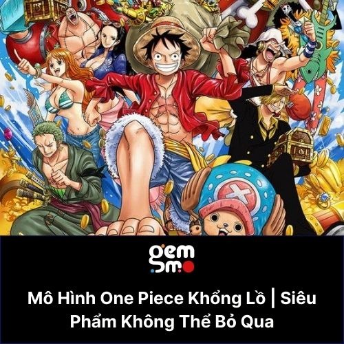 mo-hinh-one-piece-khong-lo